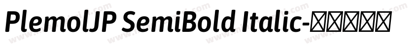 PlemolJP SemiBold Italic字体转换